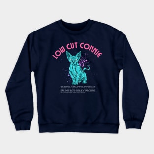 low cut connie Crewneck Sweatshirt